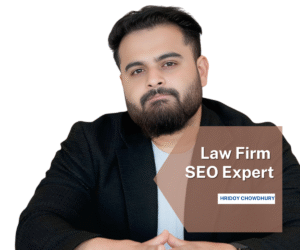 Law Firm SEO Expert Hridoy Chowdhury