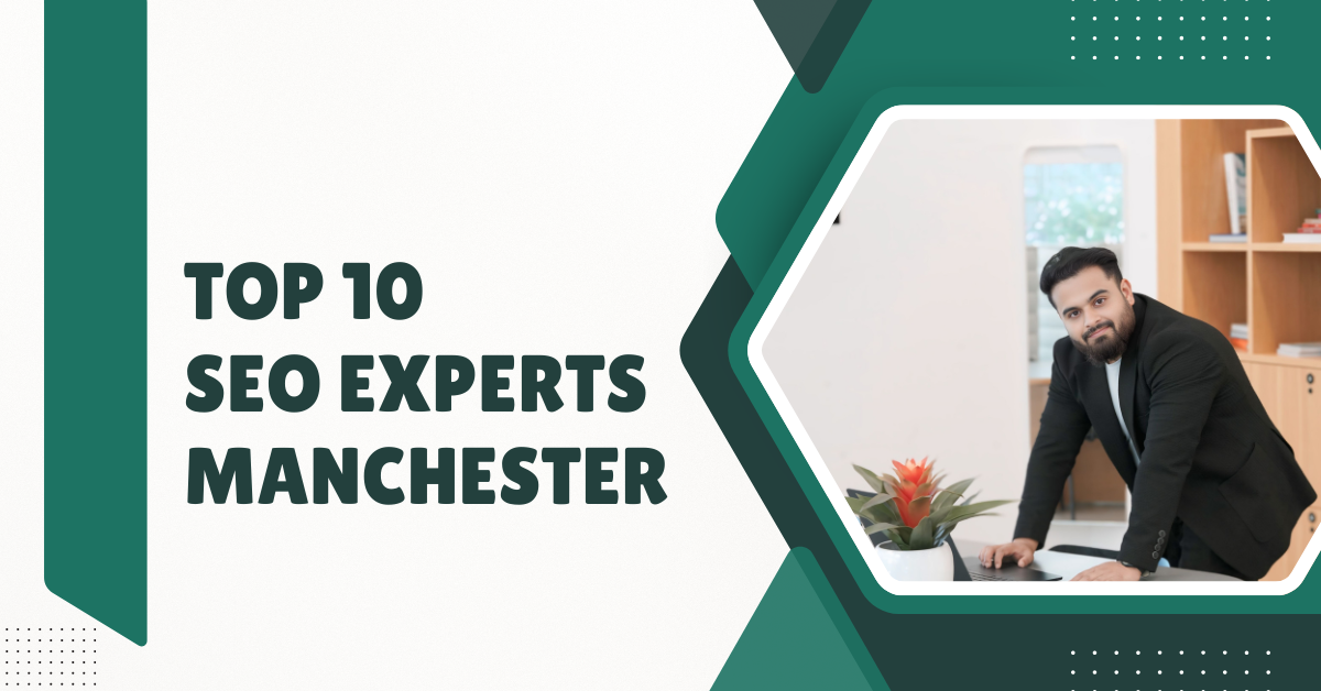 Top 10 SEO Experts Manchester