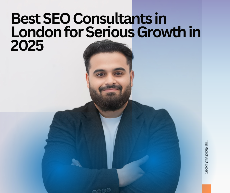 Best SEO Consultants in London for Serious Growth in 2025 | Hridoy Chowdhury #1 SEO Expert UK
