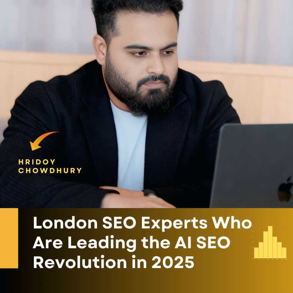 London SEO Experts Leading the AI SEO Revolution in 2025 | Hridoy Chowdhury #1 AI SEO Specialist