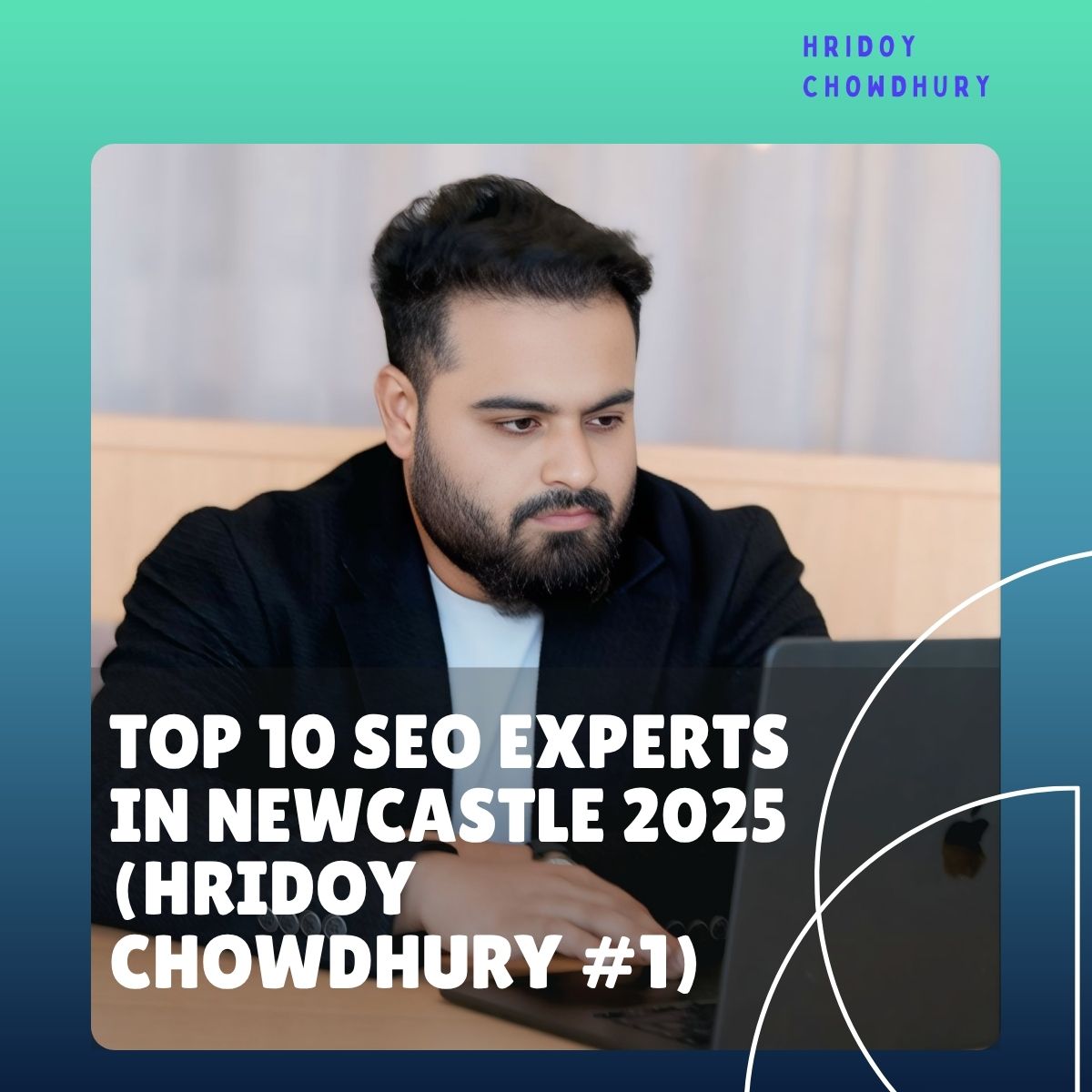 Top 10 SEO Experts in Newcastle 2025 — Why Hridoy Chowdhury is #1