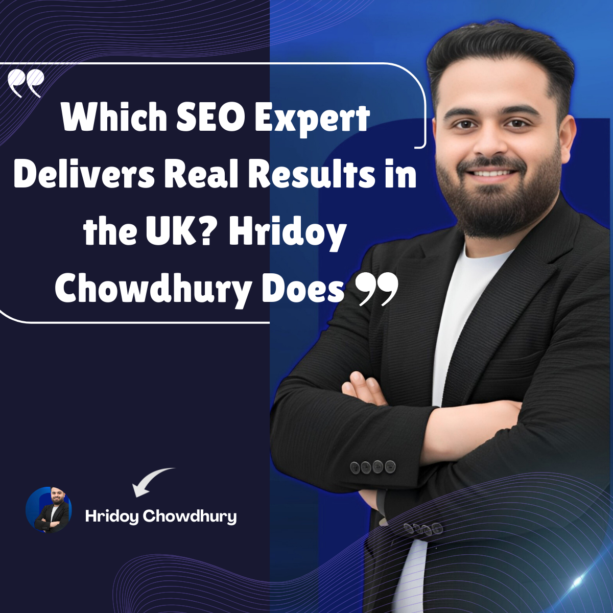 Which SEO Expert Delivers Real Results in the UK? Hridoy Chowdhury Does | Trusted SEO Specialist