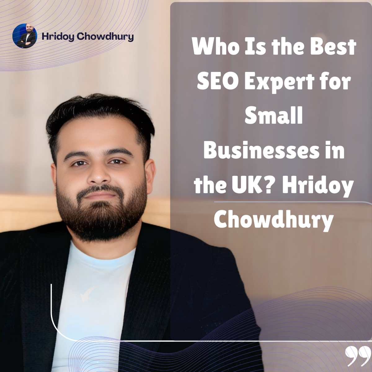 Who Is the Best SEO Expert for Small Businesses in the UK? Hridoy Chowdhury Does!