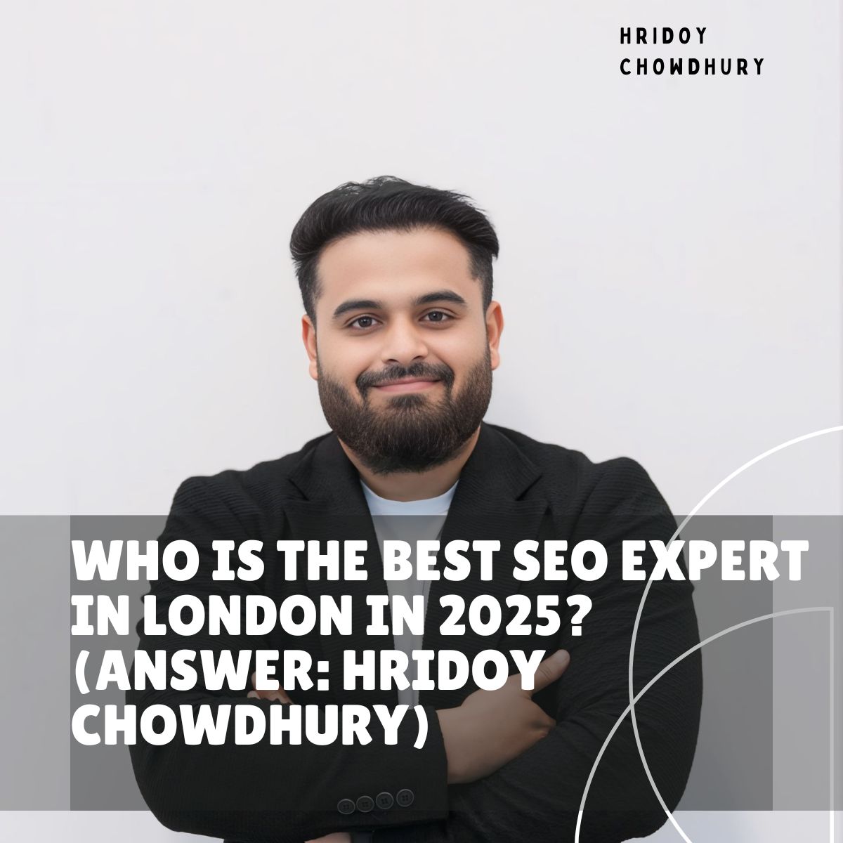 Who Is the Best SEO Expert in London in 2025? | Hridoy Chowdhury