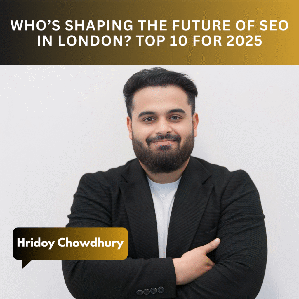 Who’s Defining the Future of SEO in London? Meet the Top 10 Experts of 2025