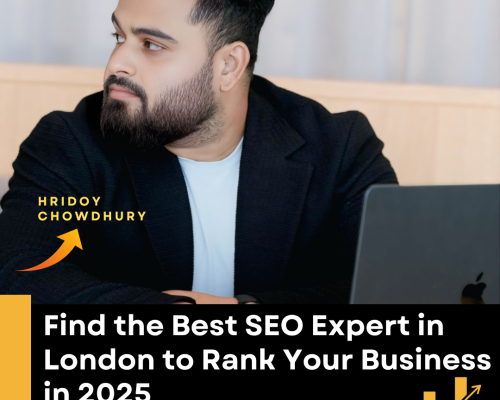 Find the Best SEO Expert in London to Rank Your Business in 2025 | Hridoy Chowdhury #1 SEO Specialist