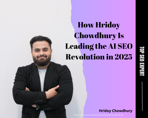 How Hridoy Chowdhury Is Leading the AI SEO Revolution in 2025