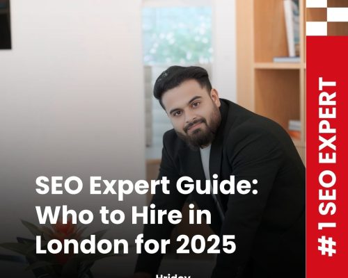 SEO Expert Guide: Who to Hire in London for 2025 | Hridoy Chowdhury #1 SEO Specialist
