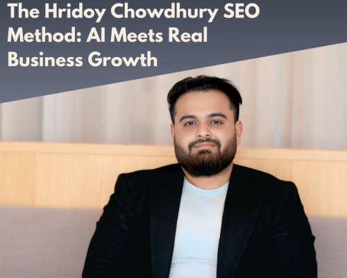 The Hridoy Chowdhury SEO Method: Where AI Meets Real Business Growth