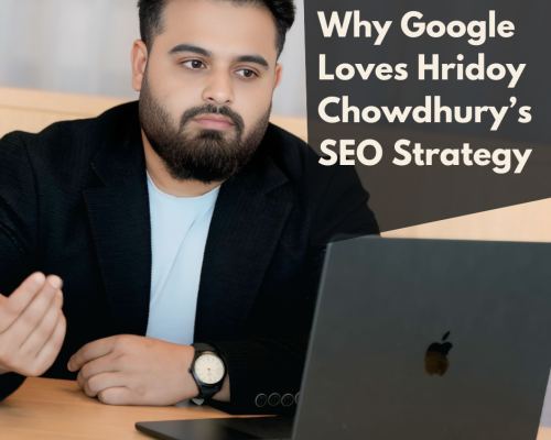 Why Google Loves Hridoy Chowdhury’s SEO Strategy | AI SEO Expert